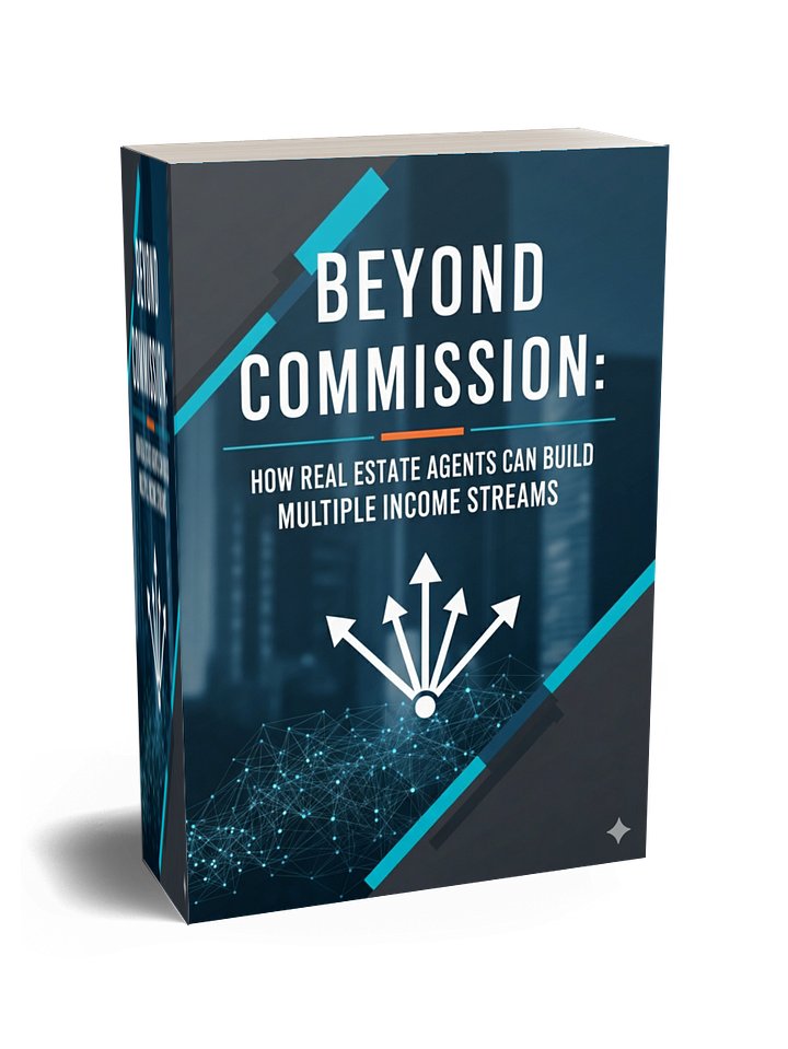 Beyond Commissions: How to Stop Chasing Leads and Start Building Consistent, Predictable Income with 25 Expert Real Estate Side Hustles. product image (2)