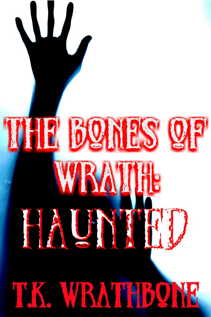 The Bones Of Wrath: Haunted (5 short YA horror stories) (ebook) product image (1)