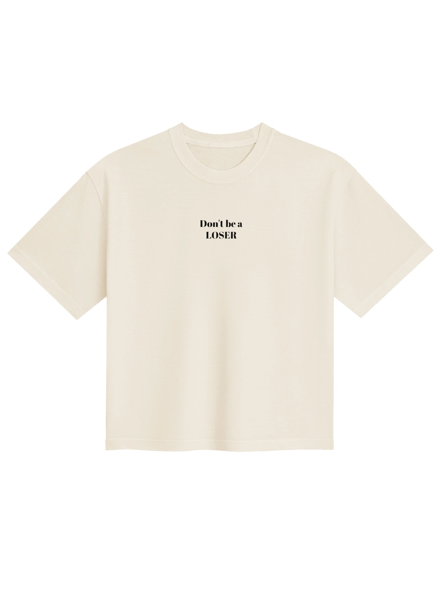 Don't be a LOSER womens boxy Tee Bone product image (1)