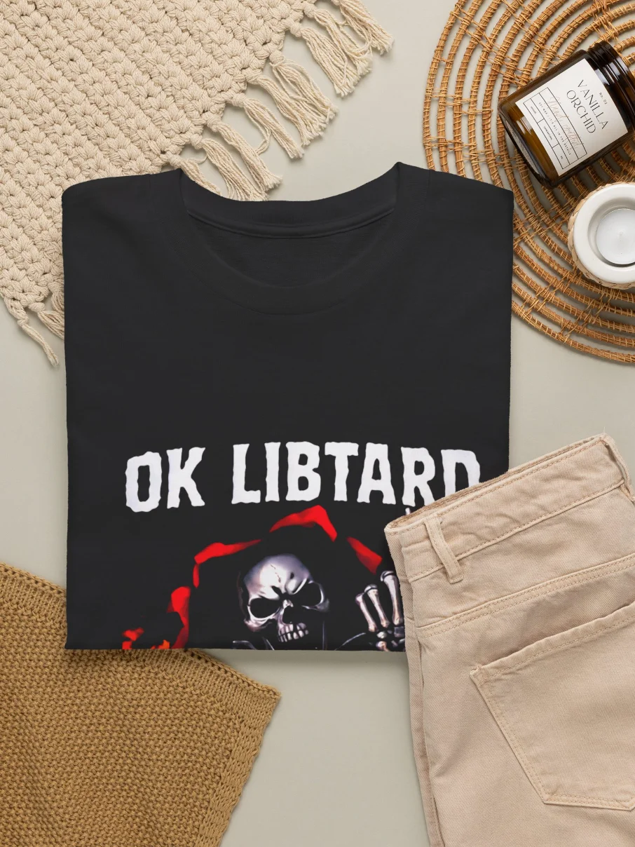 Ok Libtard Where is the Clitorus Shirt product image (3)