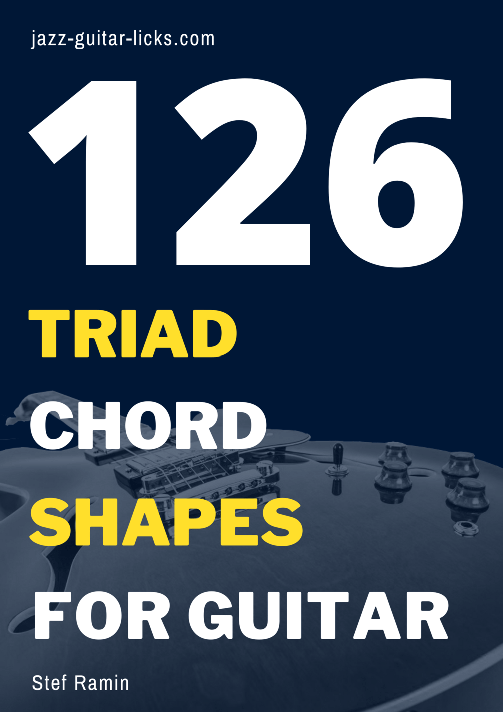 126 Essential Guitar Triad Shapes – Printable PDF Guide | Jazz Guitar ...