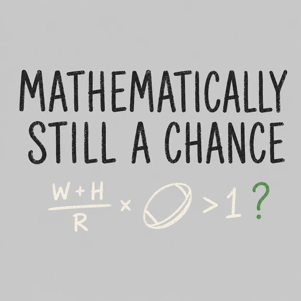 Mathematically Still A Chance T-Shirt product image (4)