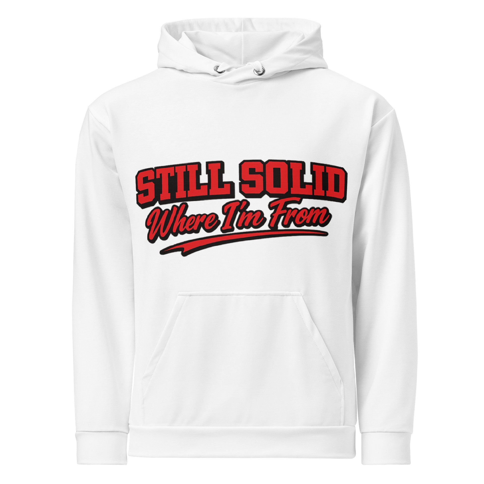 Still Solid Where I'm From Premium Hoodie product image (1)