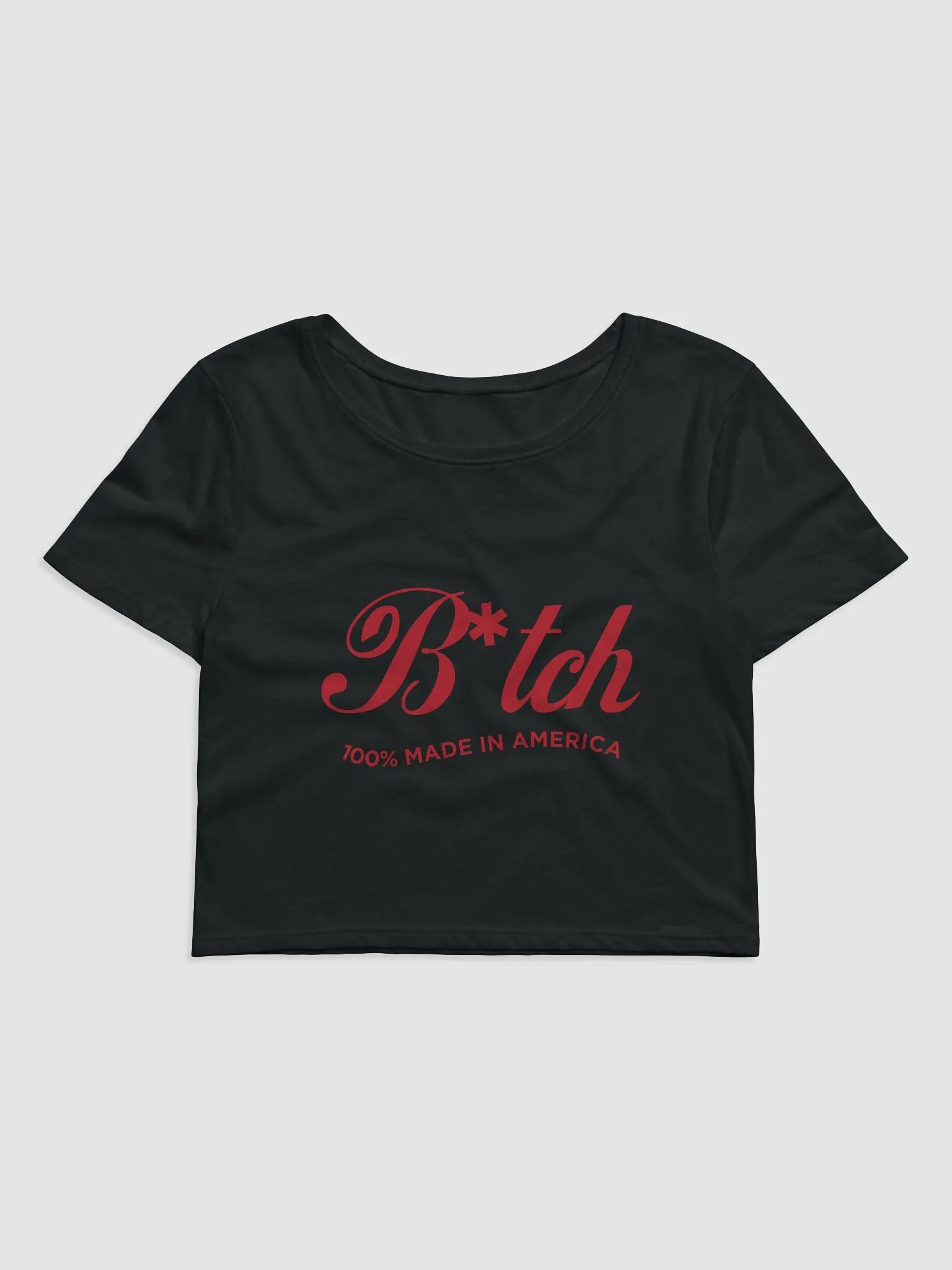 B*TCH 100% MADE IN AMERICA product image (1)