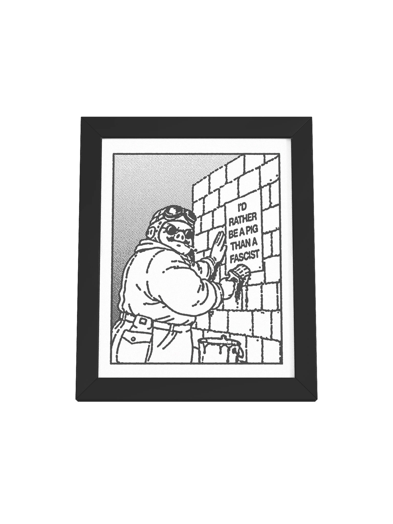 BE A PIG ! Framed Print. number 6 product image (1)