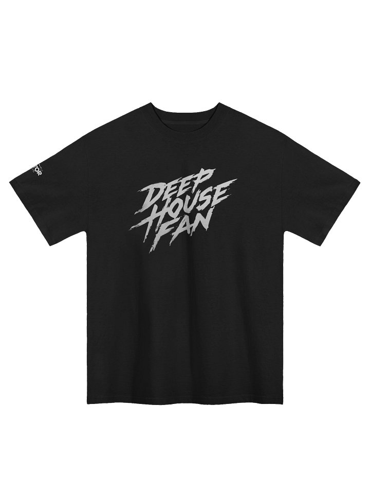 Premium Oversized Limited Edition T-Shirt: Deep House FAN by Gator product image (1)
