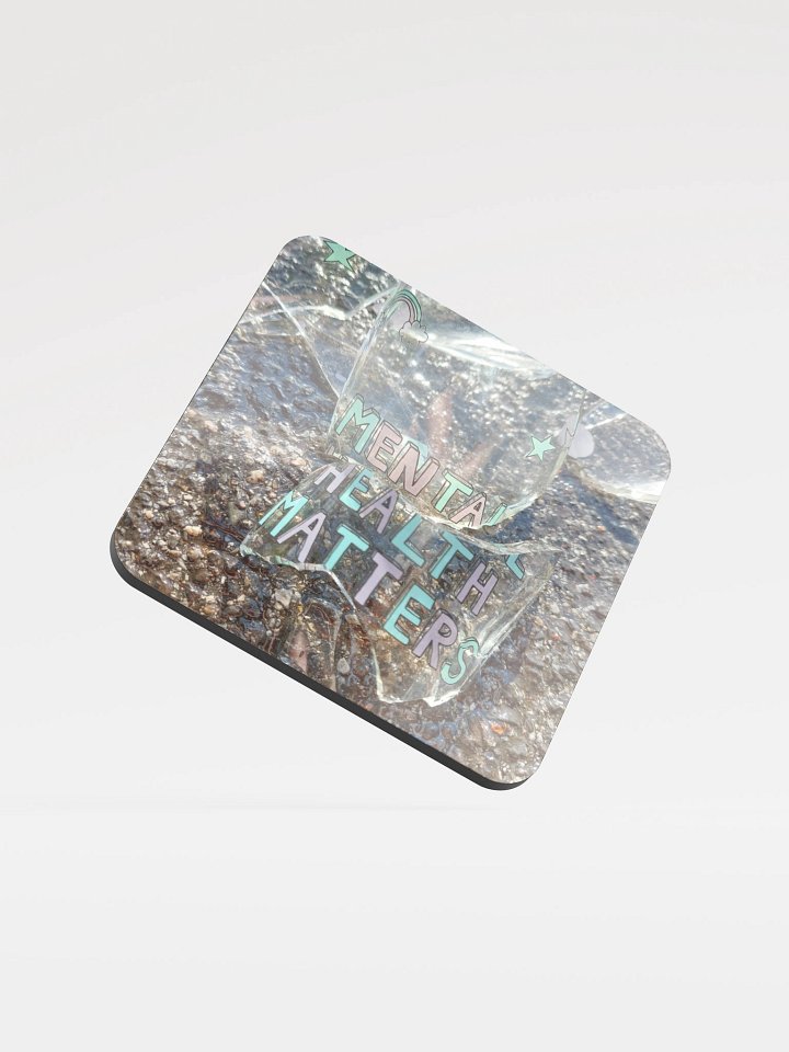 Mental Health Shatters - Glossed Cork Coaster product image (1)