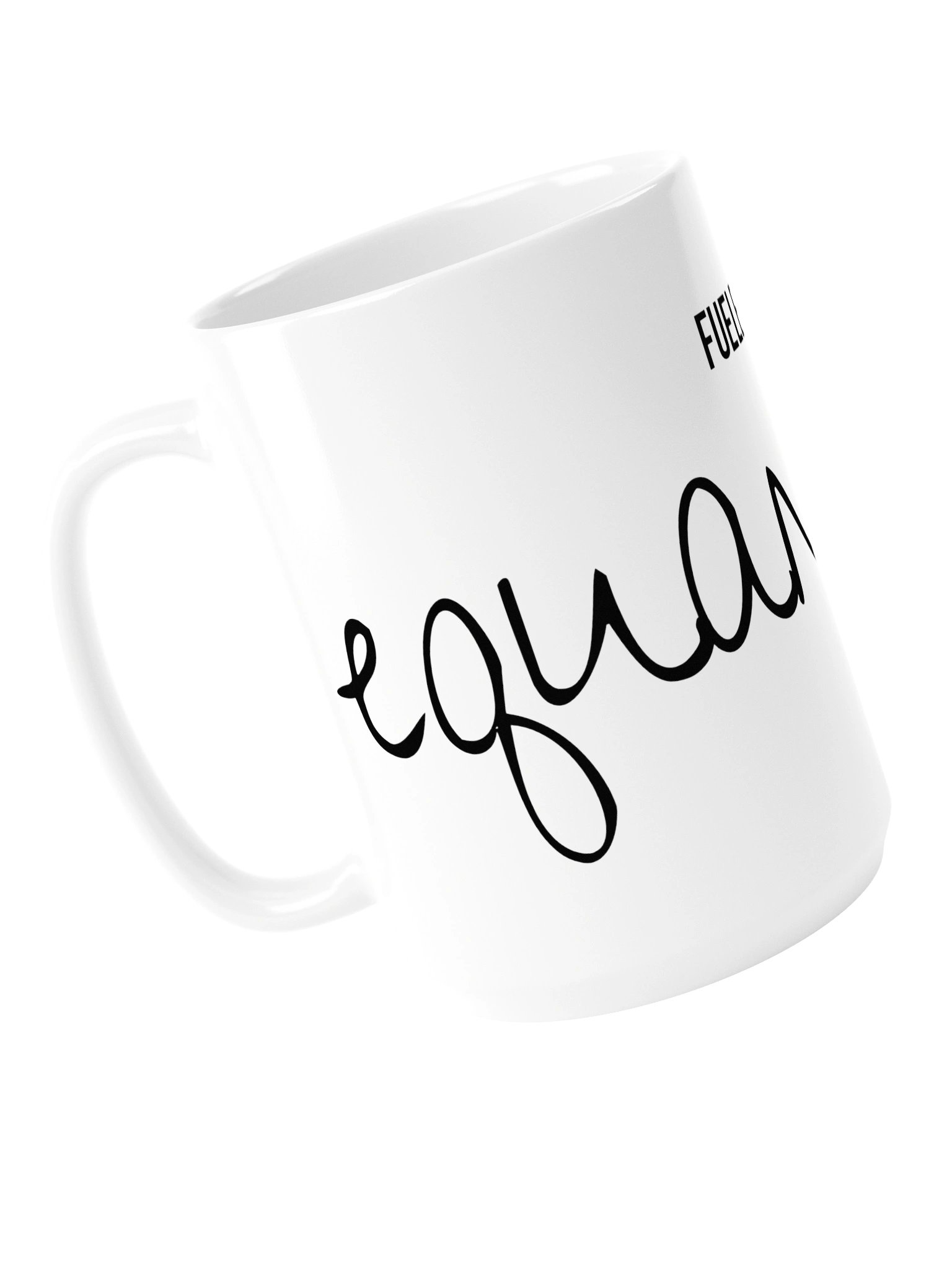 FUELED BY equanimity mug product image (5)