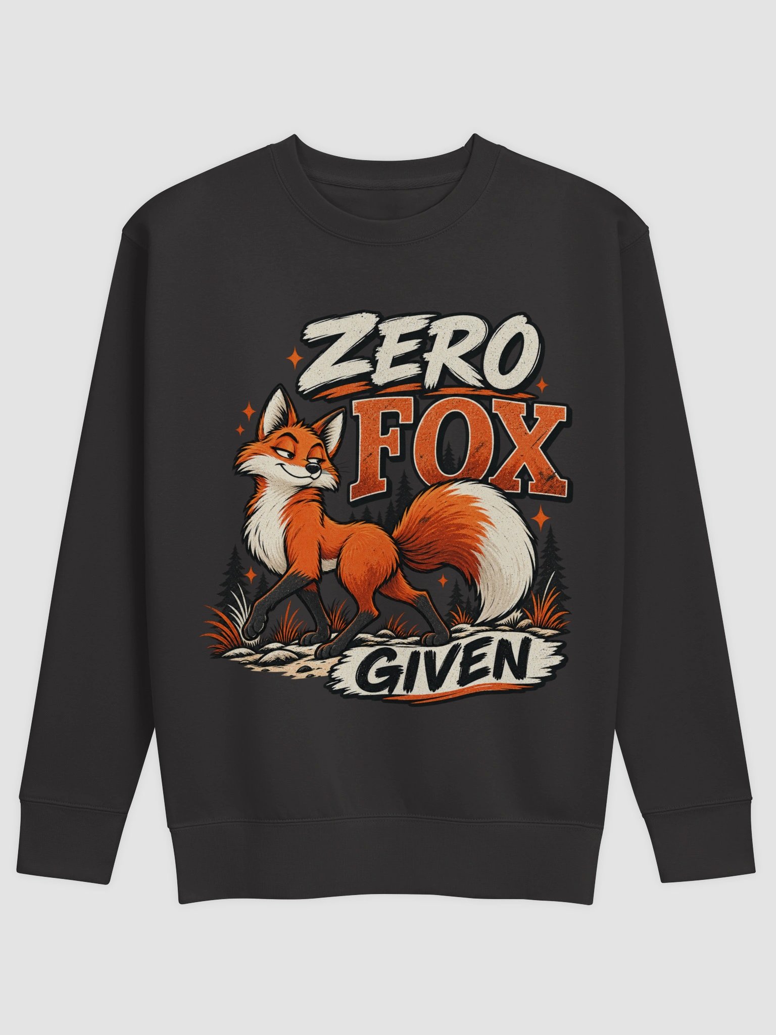 Zero Fox Given - Sarcastic Funny Animal Lover Sweatshirt product image (83)