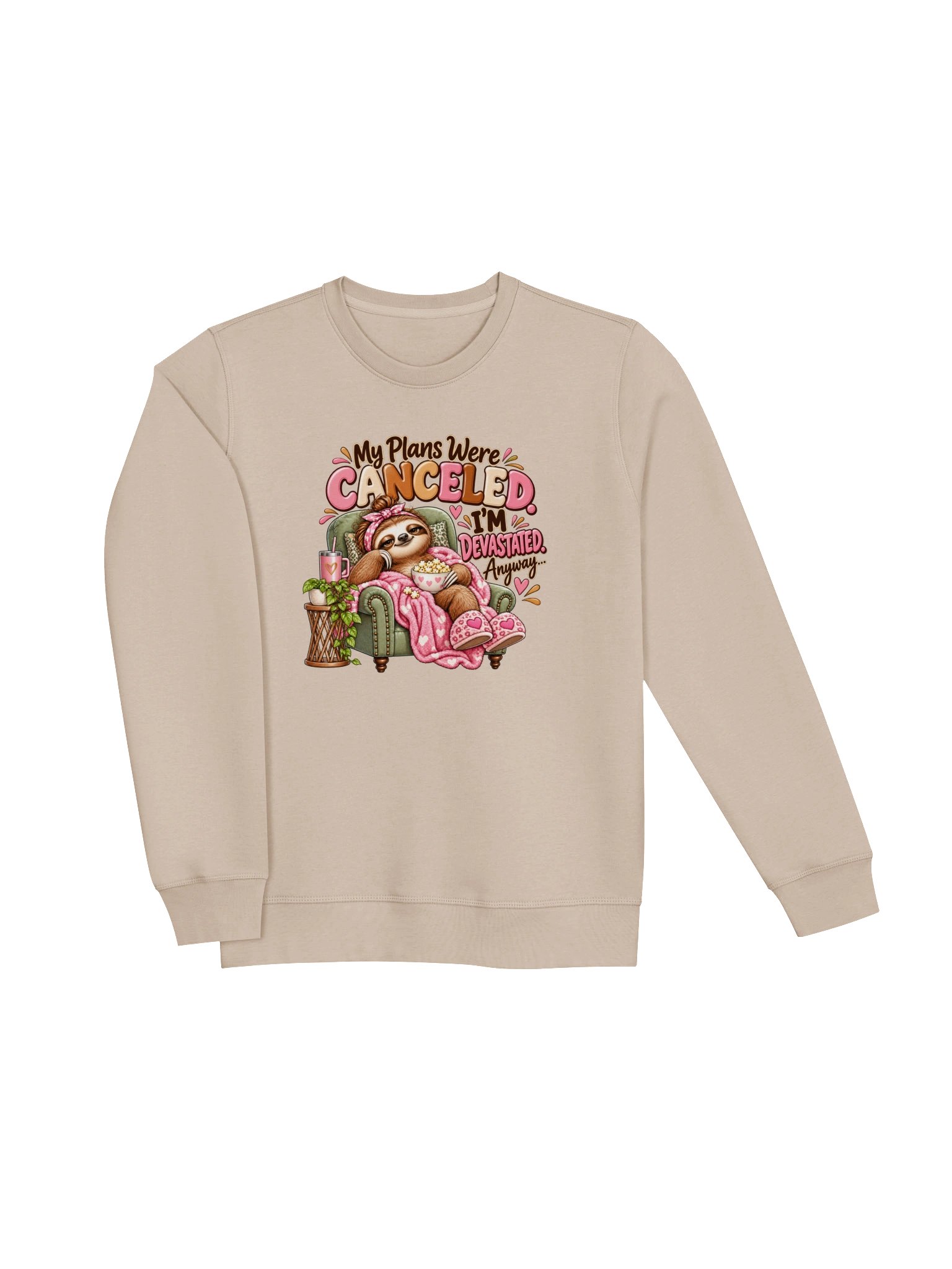 My Plans Were Canceled – Funny Sloth Crewneck Sweatshirt product image (3)