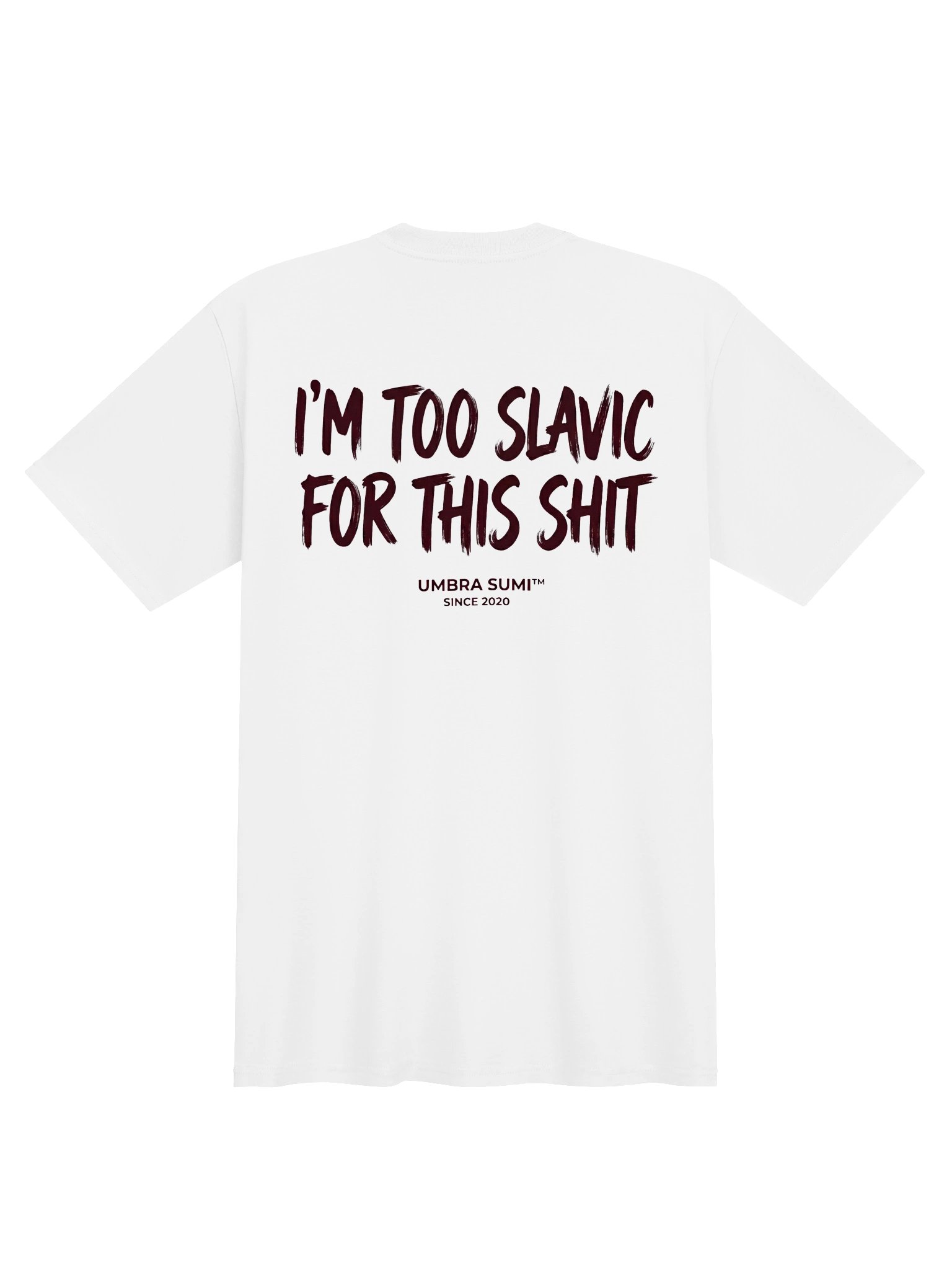 I'm Too Slavic For This Shit Funny Unisex T-Shirt product image (1)