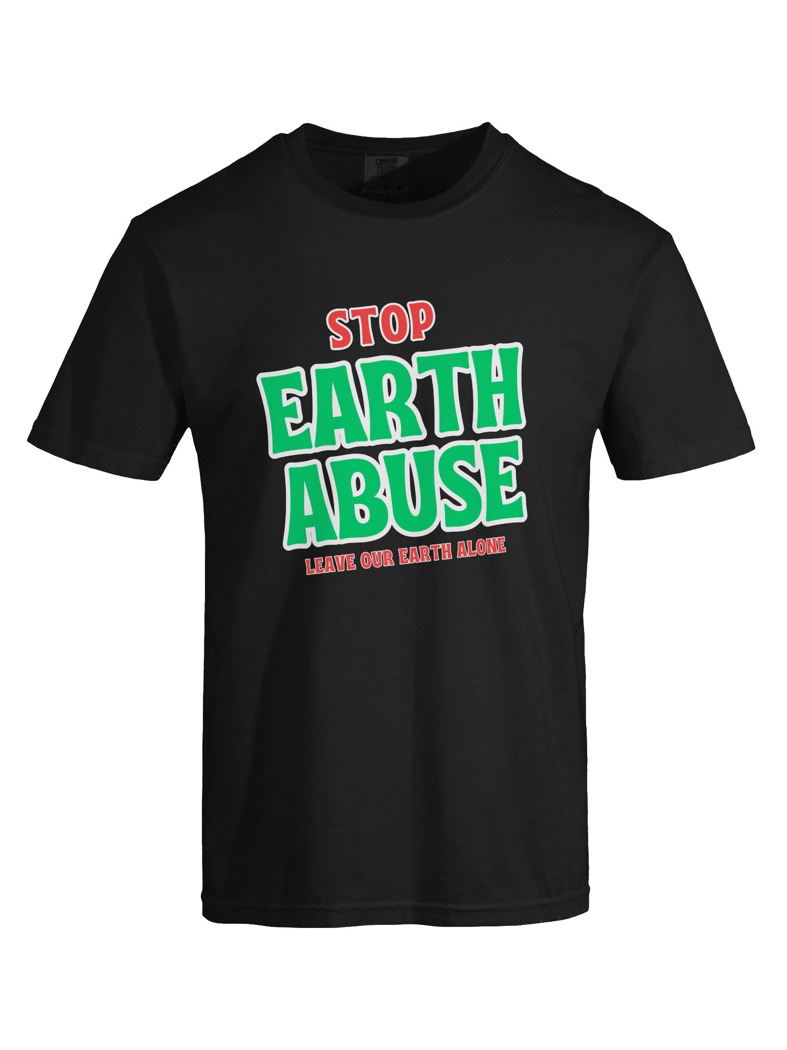 Stop Earth Abuse - Tee product image (5)