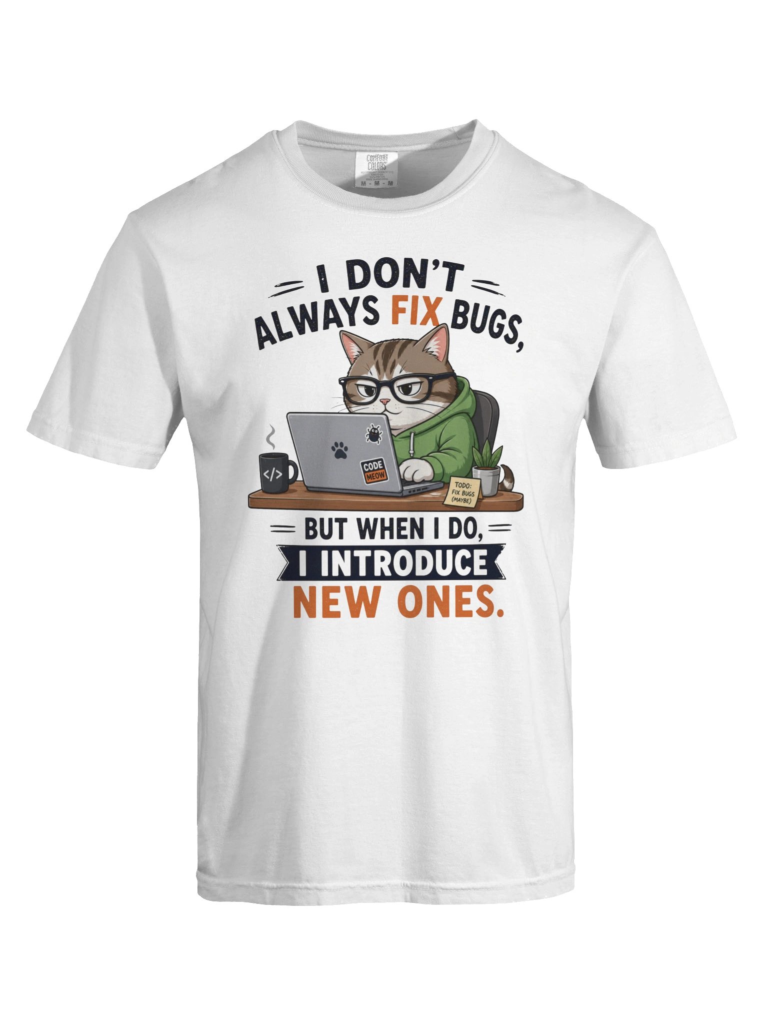 I Don’t Always Fix Bugs product image (27)