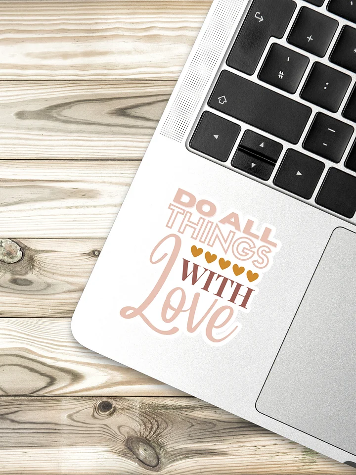 Do All Things With Love Sticker product image (1)
