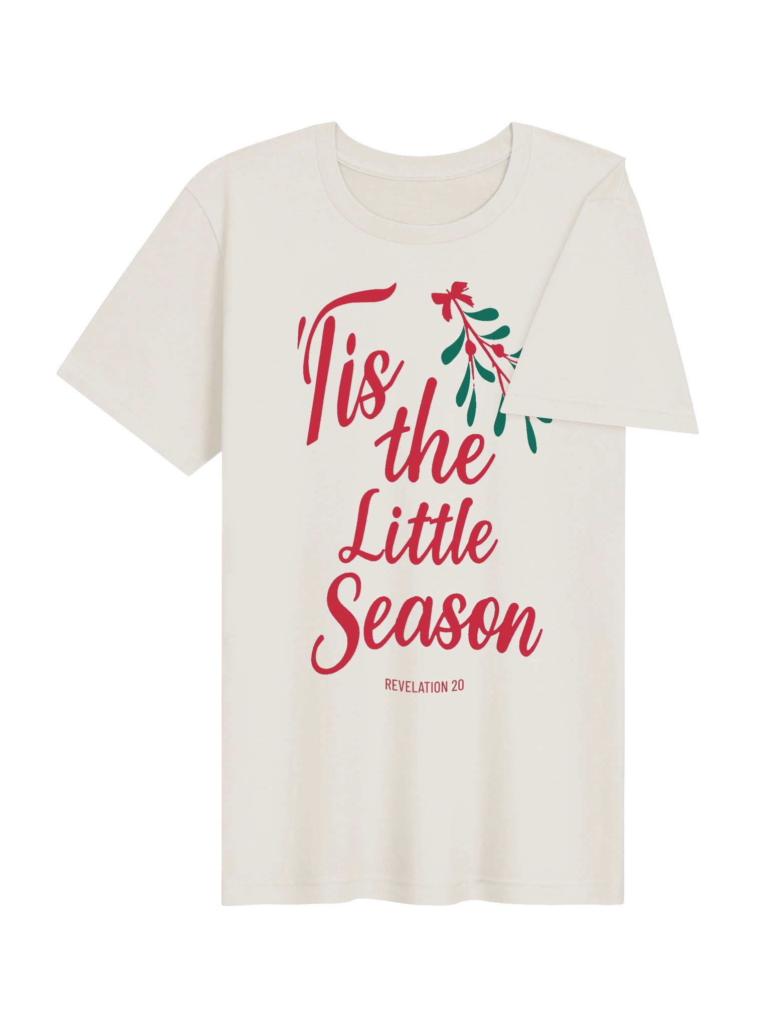 ’Tis the Little Season T-Shirt – Mistletoe Christmas Design product image (3)