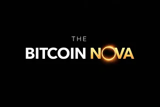 The Bitcoin Nova