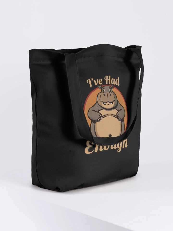 I've Had Enough Funny Tote Bag product image (2)