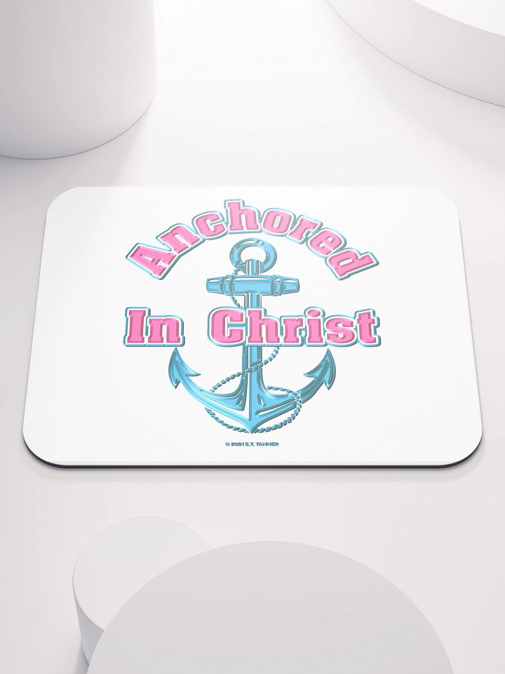 Anchored In Christ V1, Mouse Pad, BV product image (1)