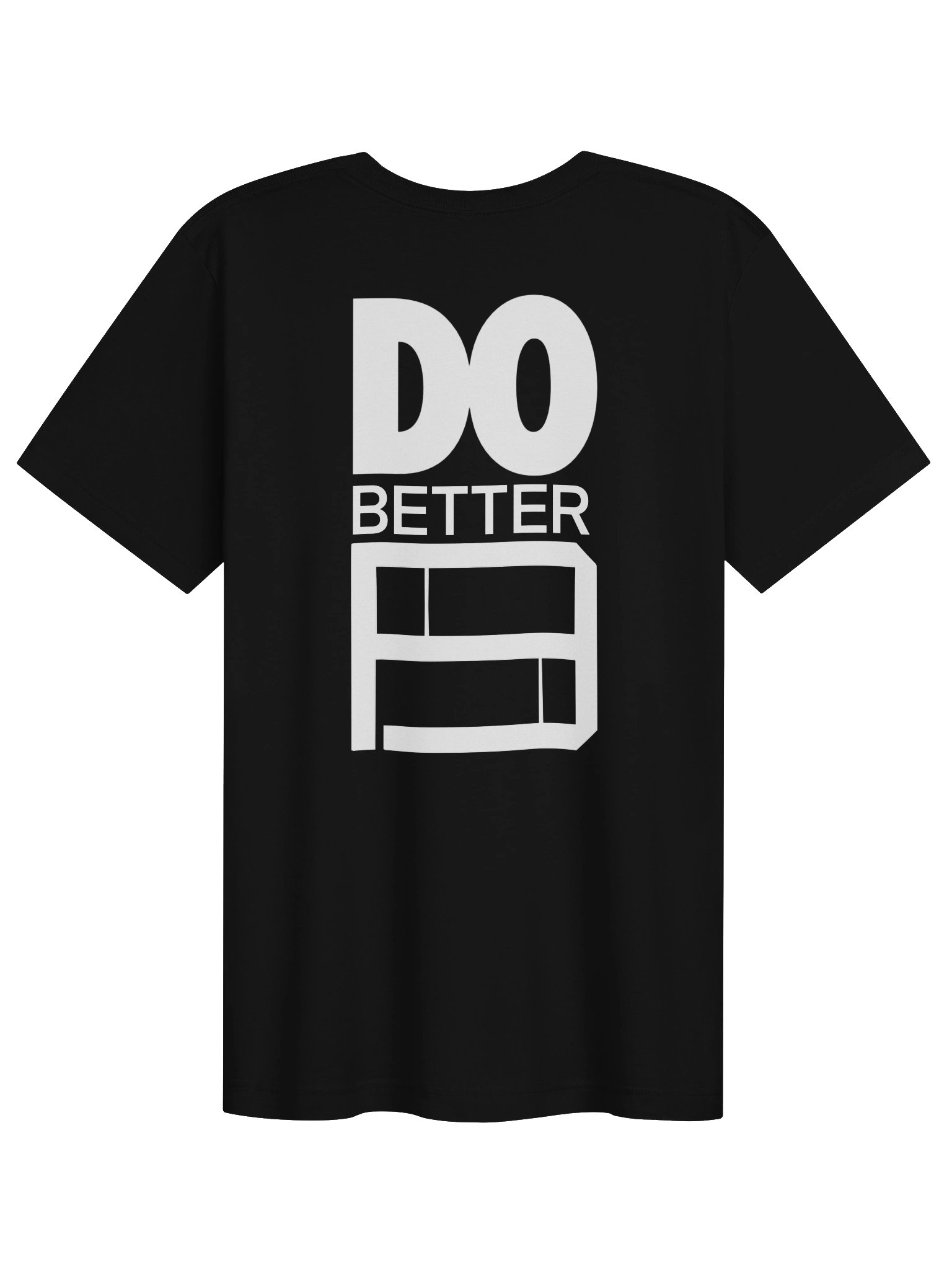 DO BETTER Adult (Front/Back) Unisex T-Shirt product image (1)