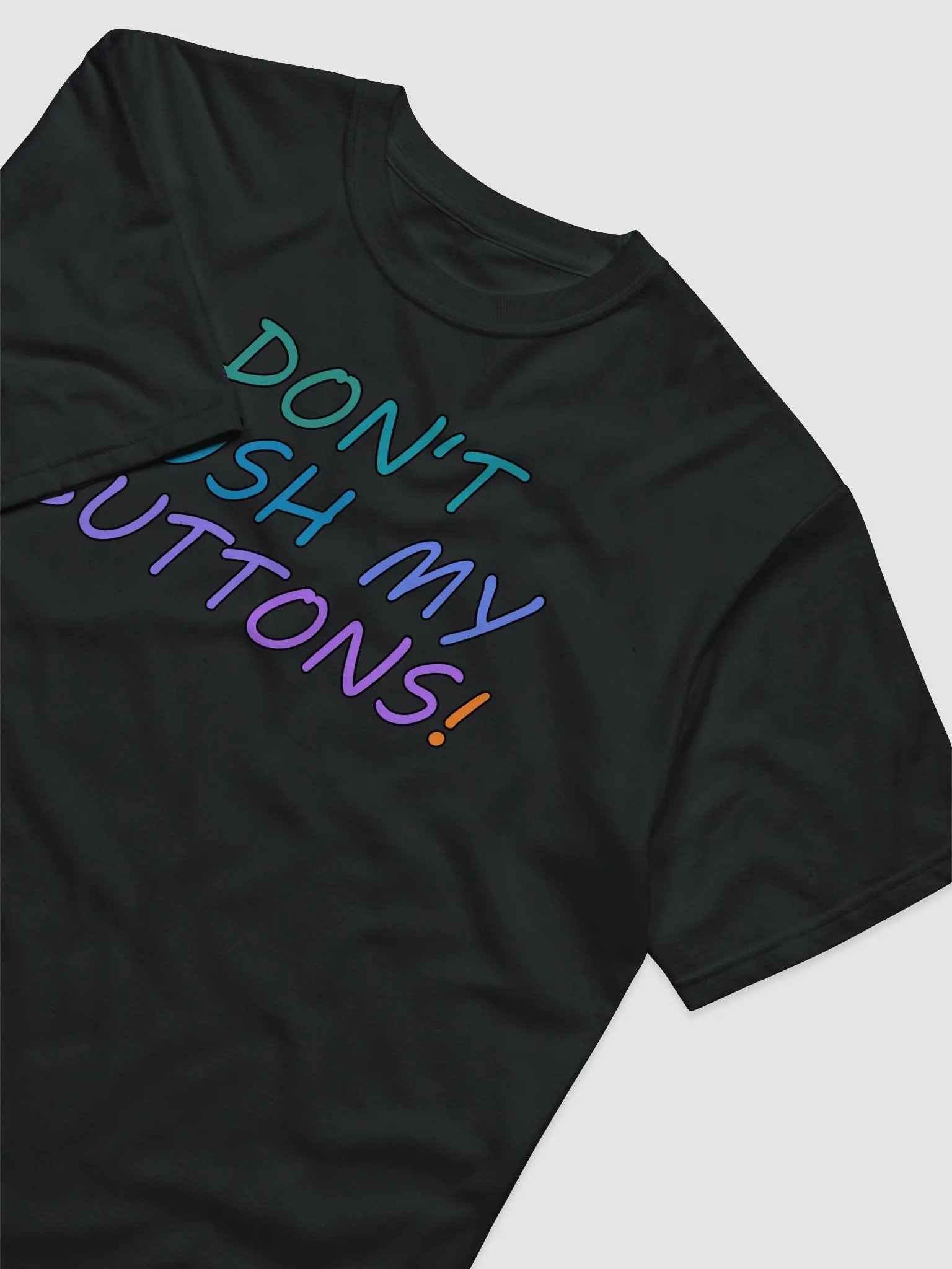 Don't Push My Buttons! Eco Shirt product image (3)