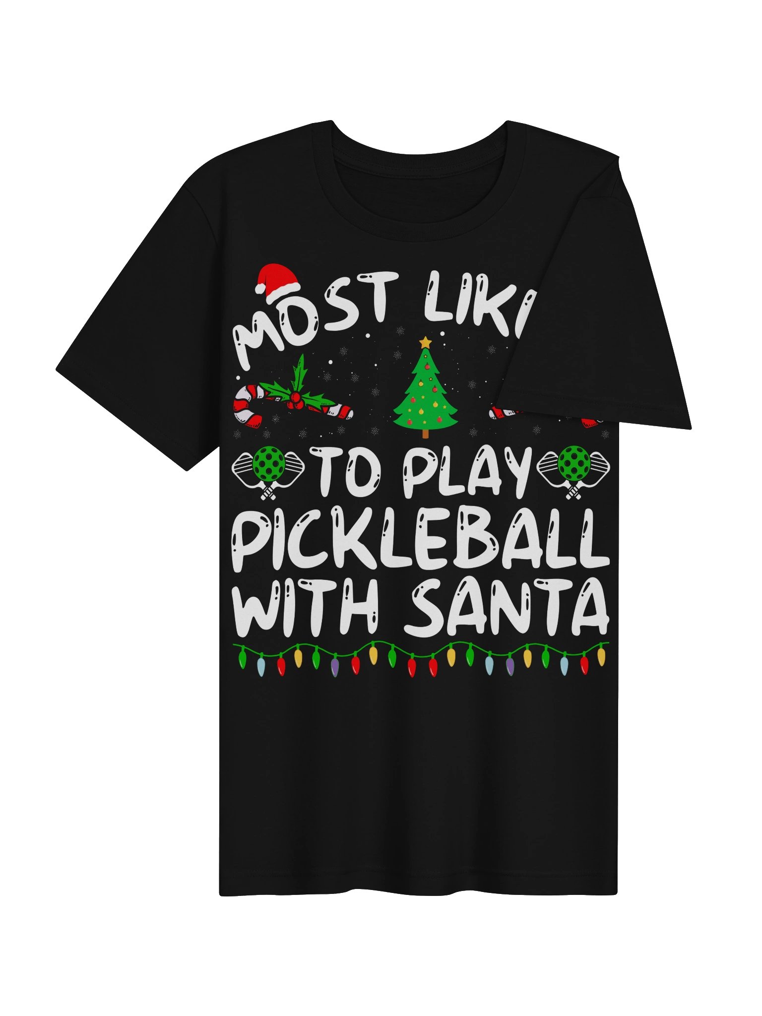 Most Likely To Play Pickleball With Santa Shirt – Christmas Pickleball Tee product image (28)