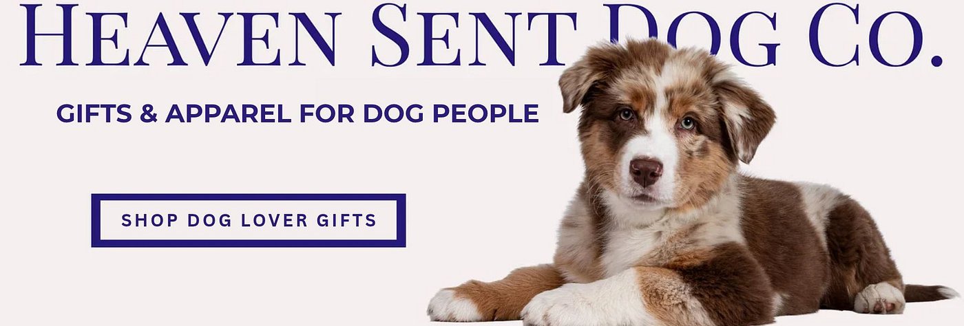 Brown and white puppy with Heaven Sent Dog Co. gifts and apparel for dog people banner