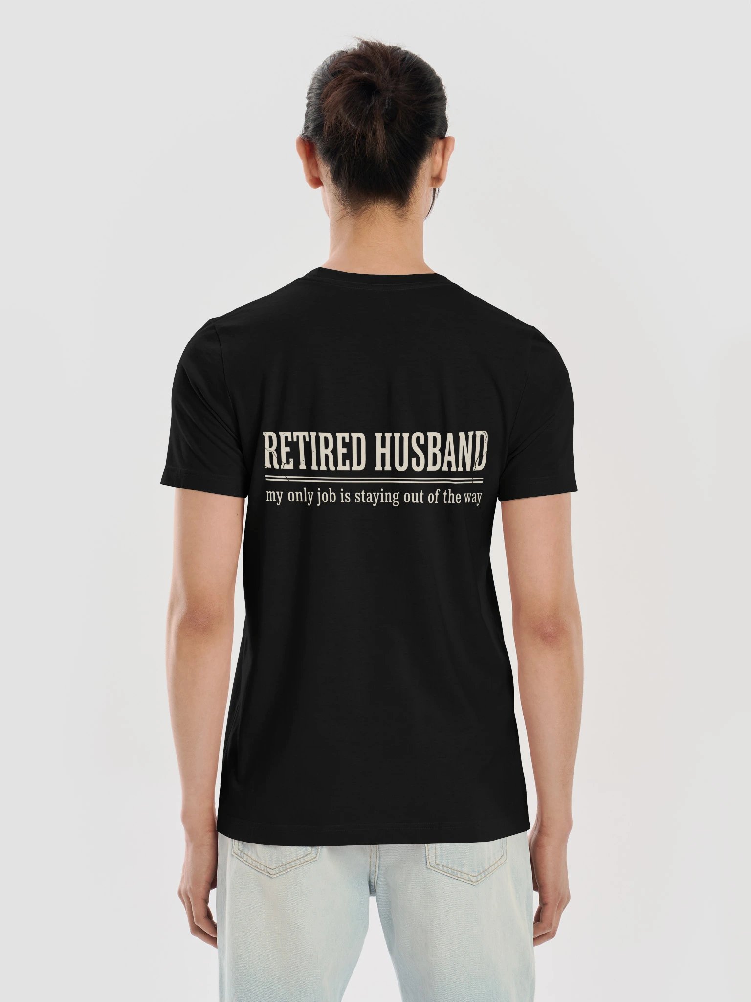 Retired Husband My Only Job Is Staying Out Of The Way Shirt product image (11)