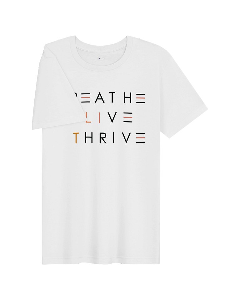 BREATHE. LIVE. THRIVE. ORIGINAL T product image (2)