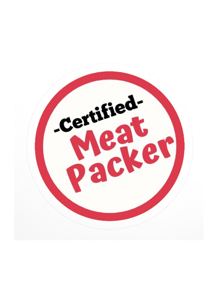 Certified Meat Packer | Kiss Cut Stickers by Allcolor product image (1)
