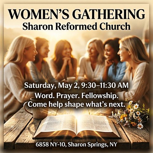 Sharon Reformed Church Women’s Gathering
Saturday, May 2 | 9:30–11:30 AM

Join us for a morning centered on the Word, prayer,...