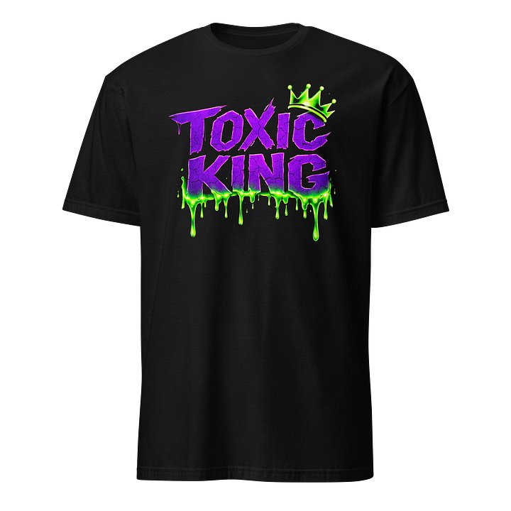 Toxic King T-Shirt product image (1)