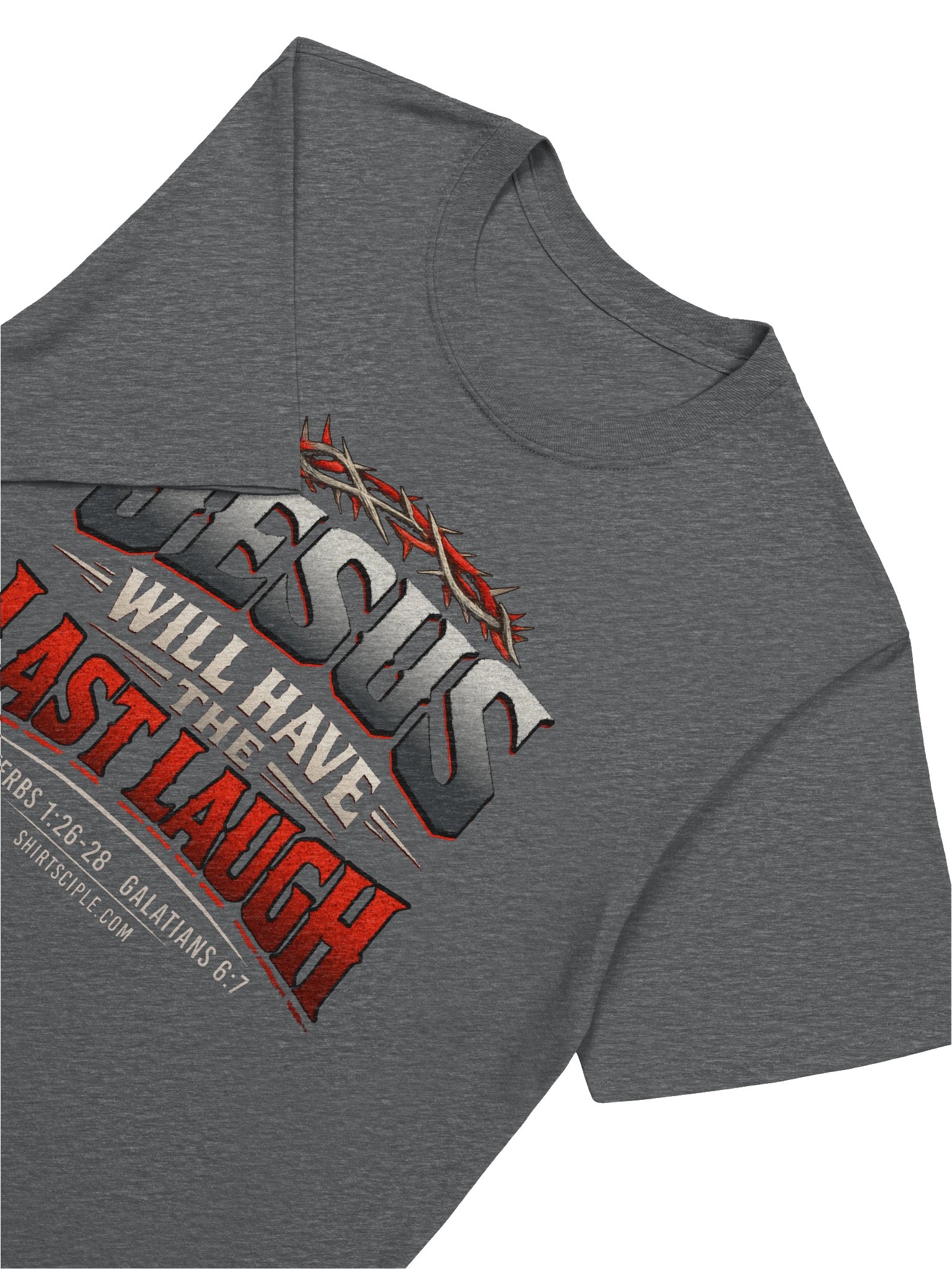 Jesus Will Have The Last Laugh T-Shirt product image (3)