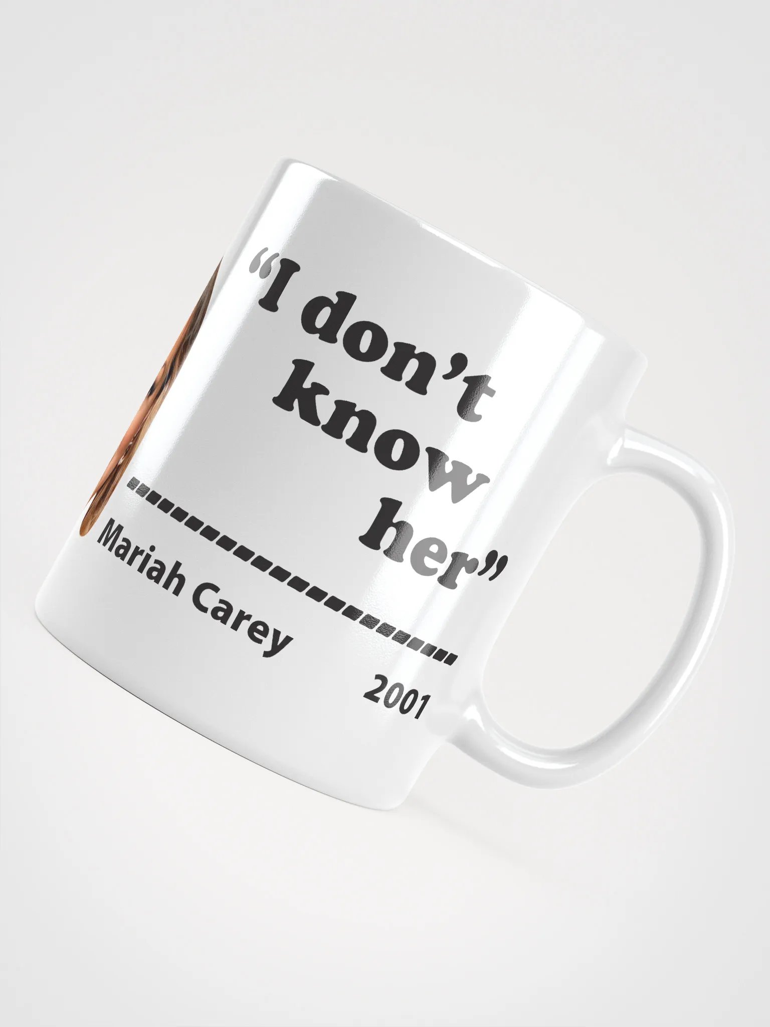 Mariah Carey Quote White Mug product image (12)