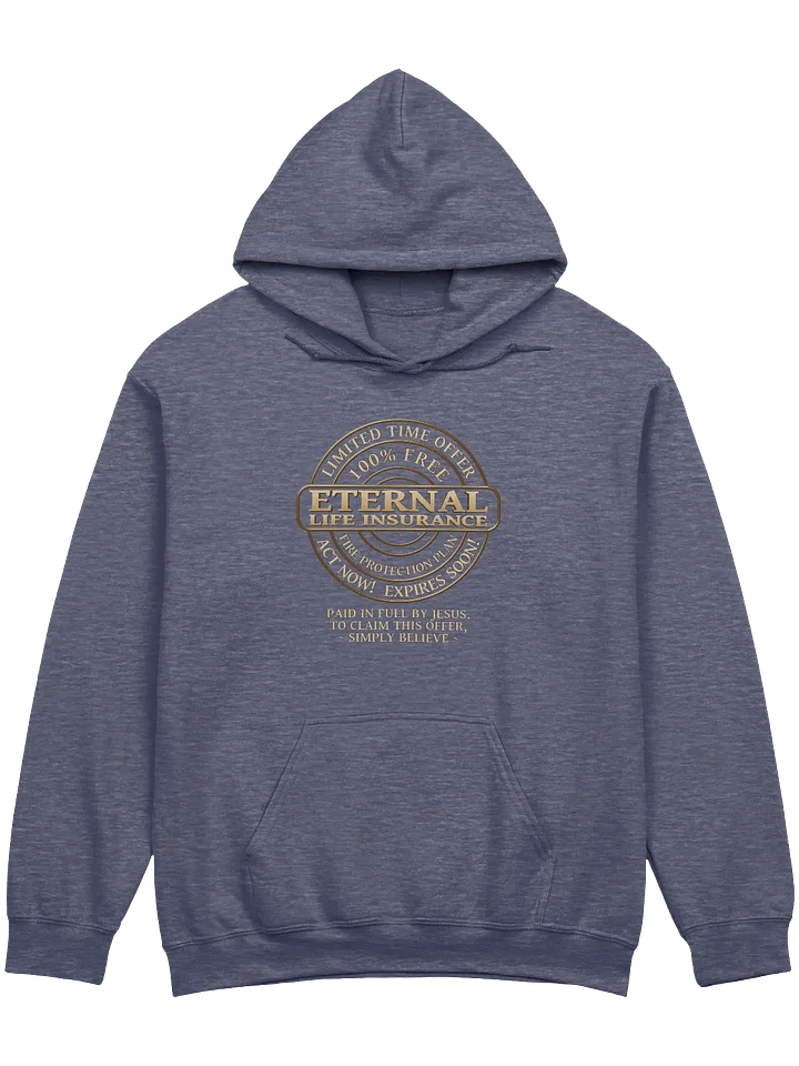 Eternal Life Insurance Hoodie product image (3)