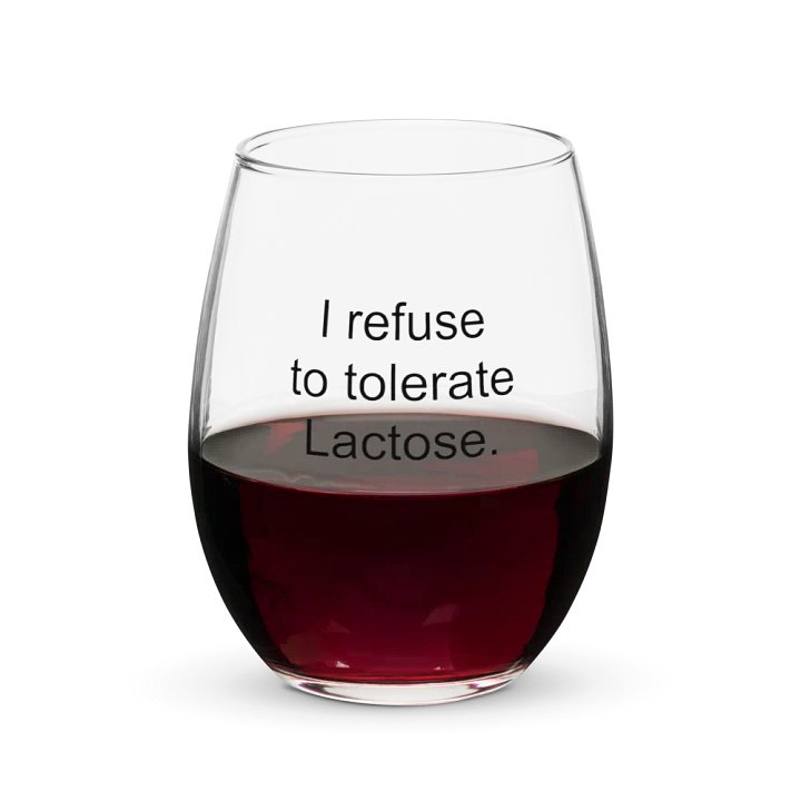I refuse to tolerate lactose wine glass product image (2)