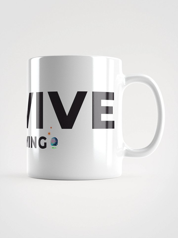 Survive or Die Trying Mug product image (3)
