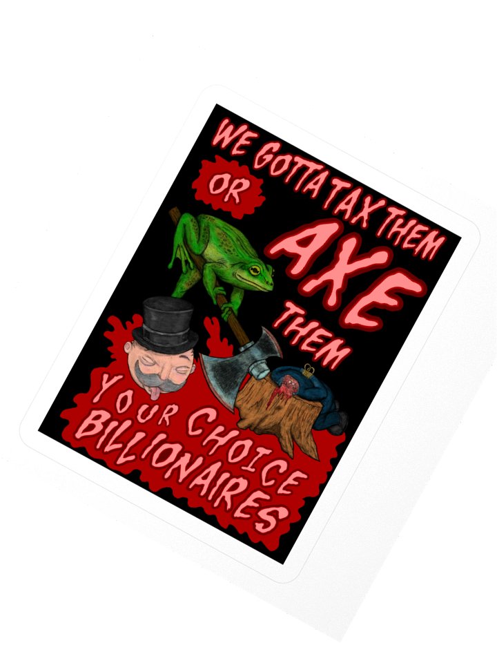 Tax them or AXE them! product image (6)
