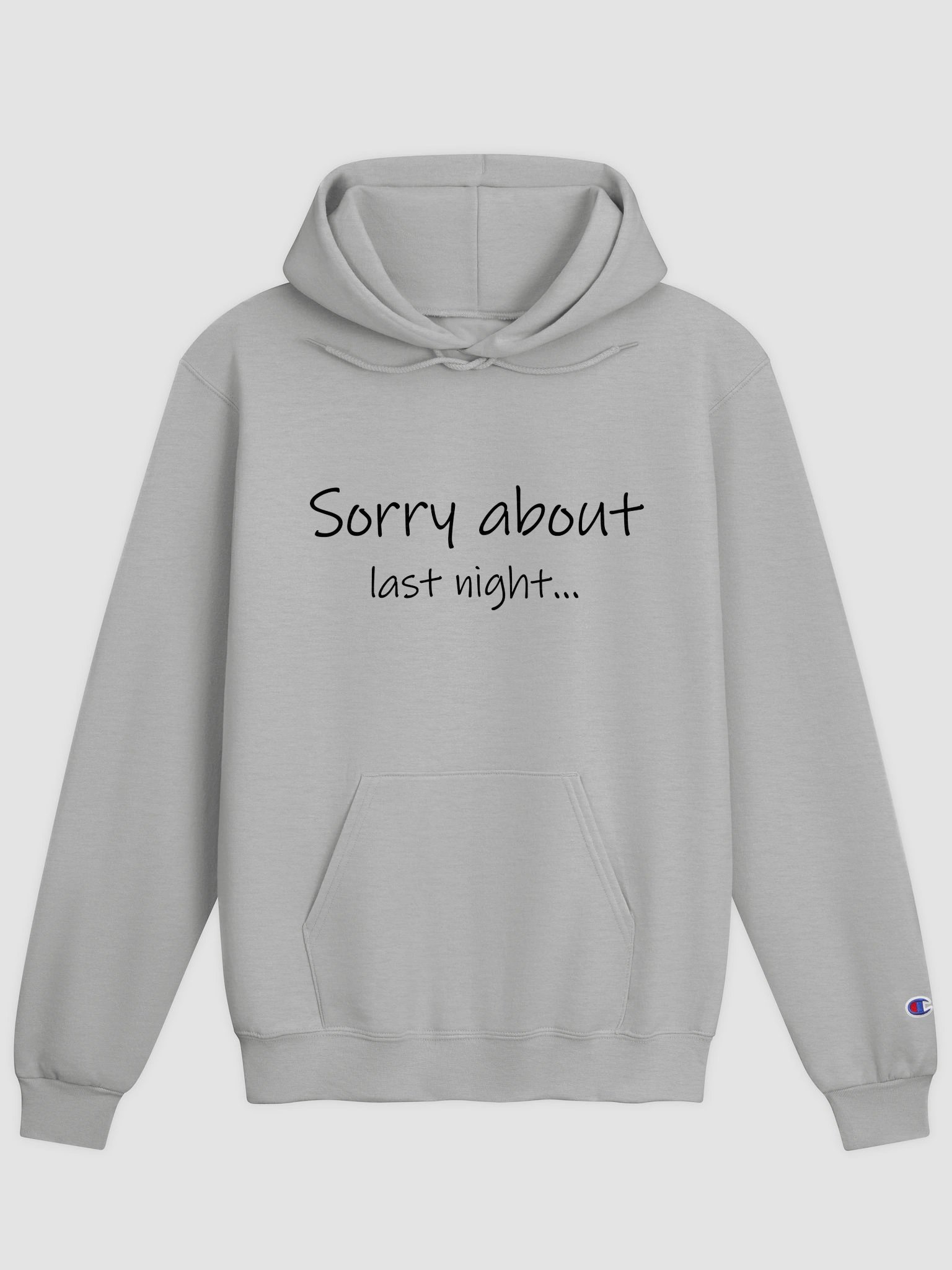 Sorry About Last Night Hoodie Lt. product image (1)