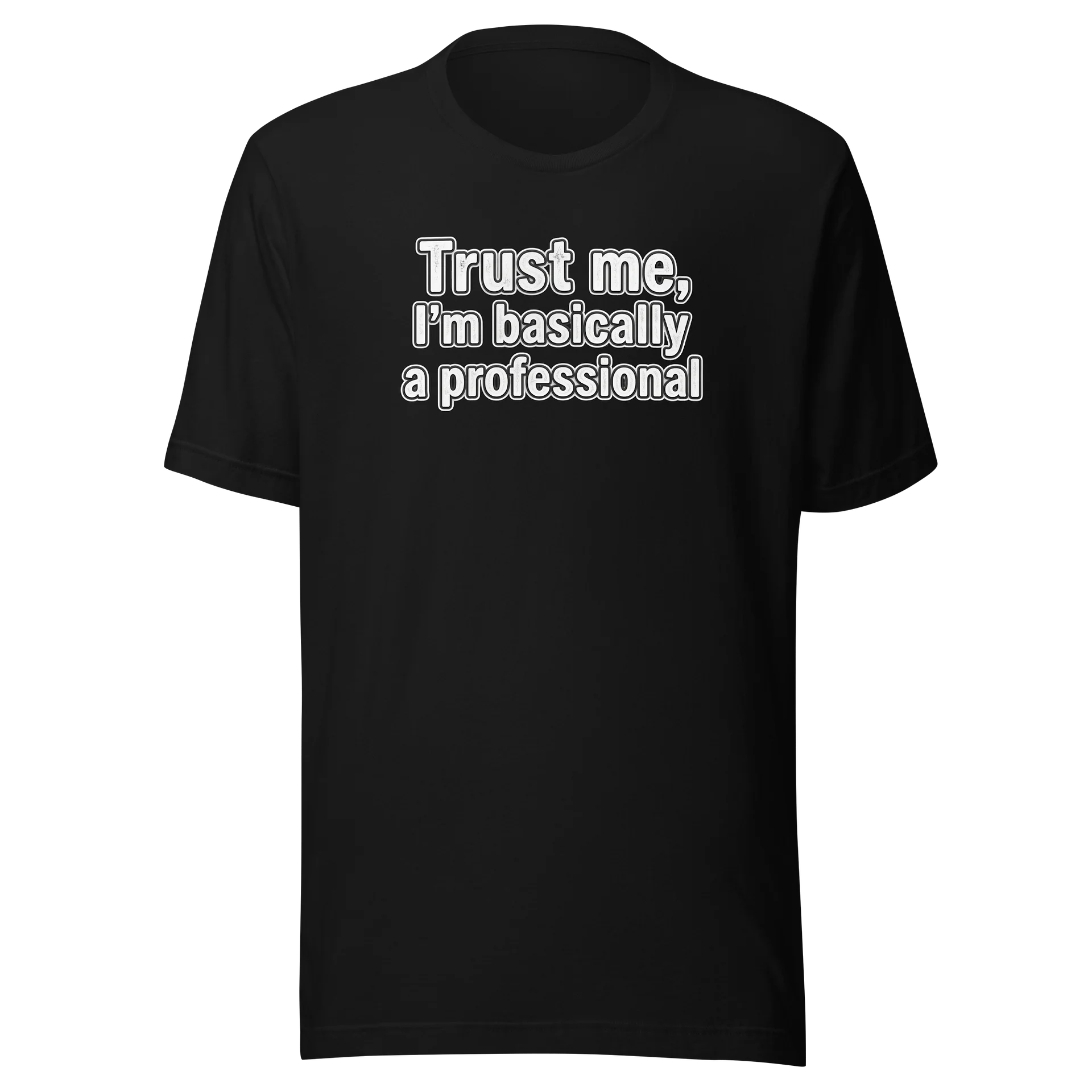 Women's Trust Me, I'm Basically a Professional Tshirt product image (1)