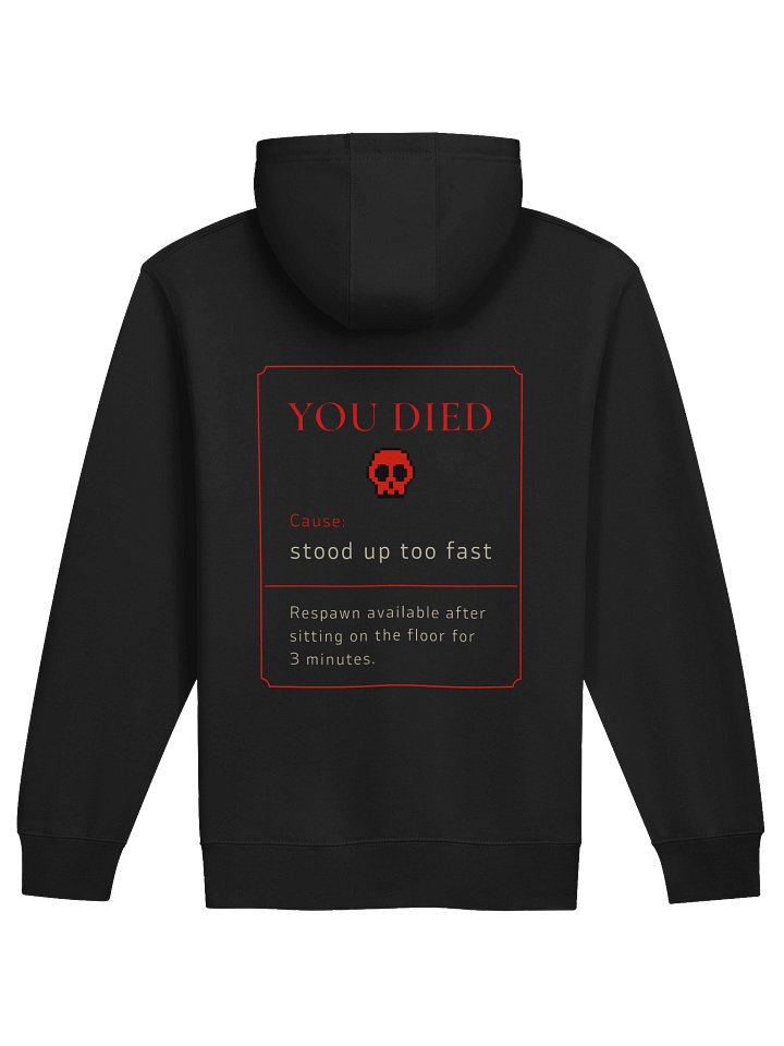 Title: You Died Stood Up Too Fast Zip Hoodie | POTS Dysautonomia Gamer Humor Hoodie product image (1)