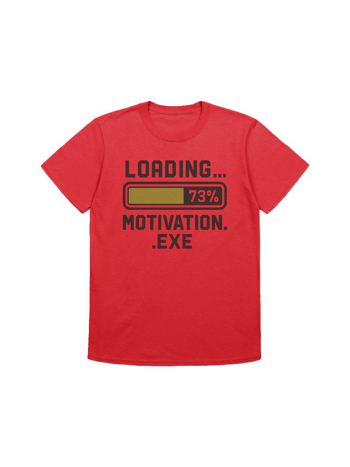 Loading… Motivation.exe – Funny Gamer & Work-Life T-Shirt product image (1)