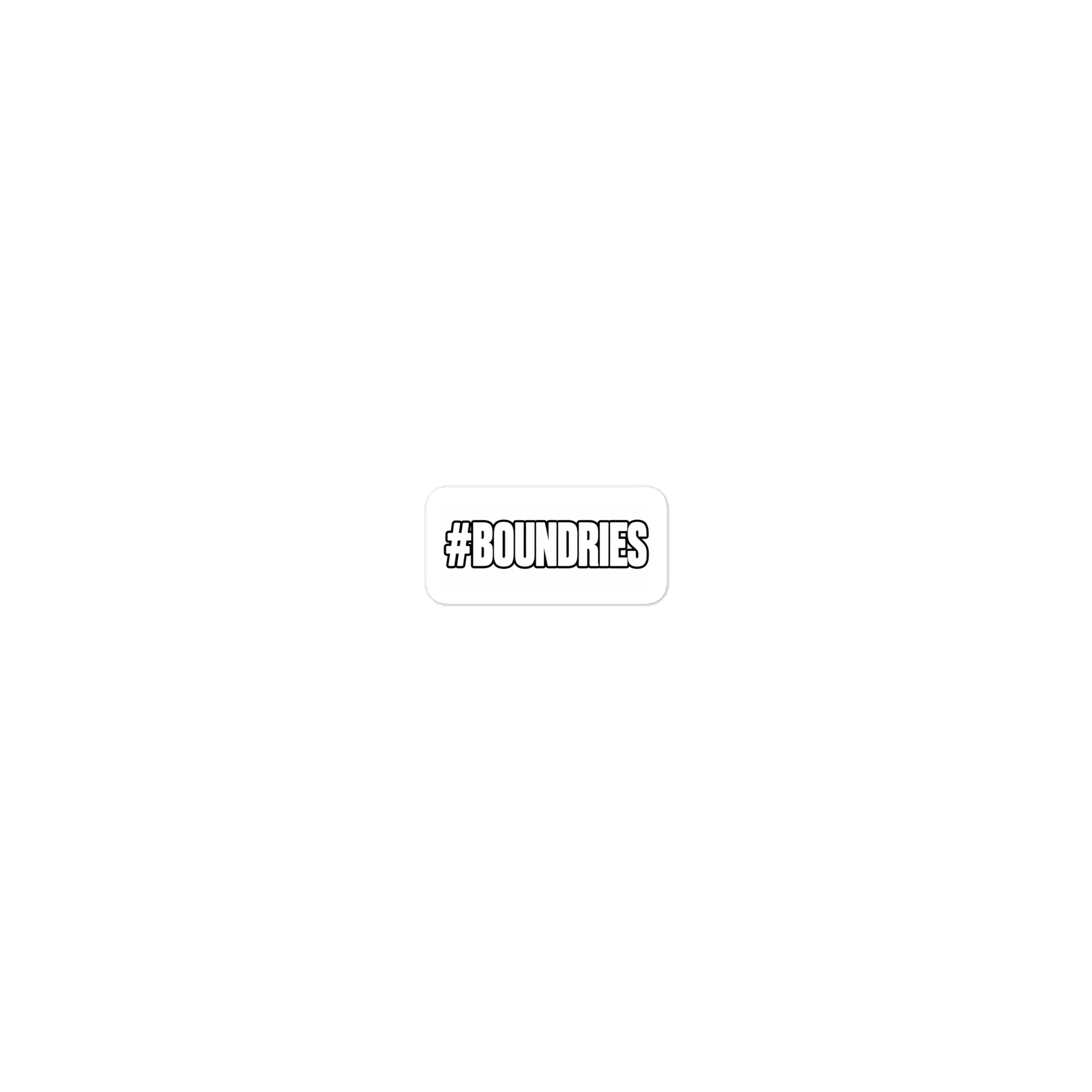 #BOUNDRIES Bold Quote Die-Cut Sticker product image (2)