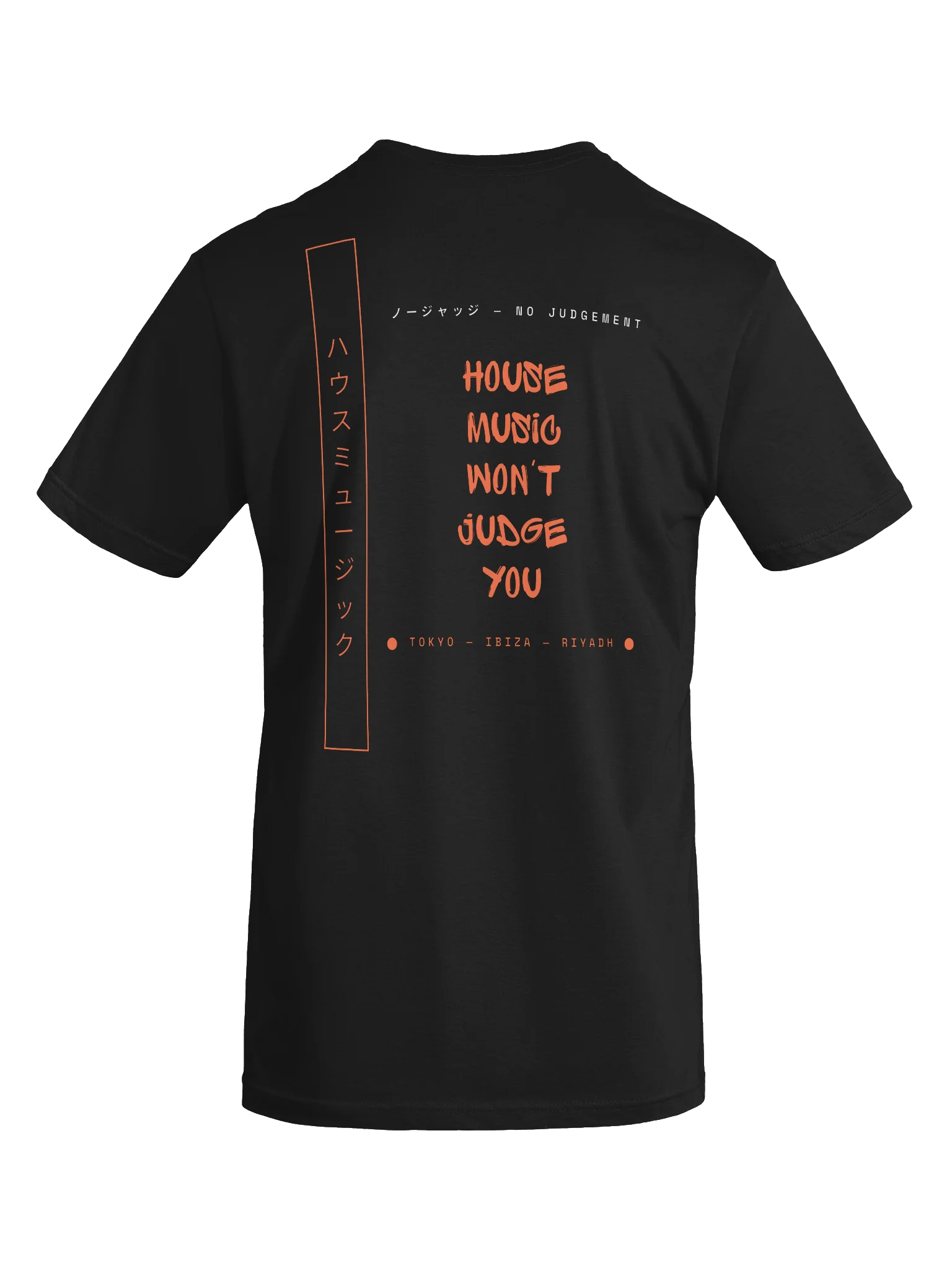 Slim Fit - No Judgement House Music Tokyo Ibiza Riyadh Tee product image (3)