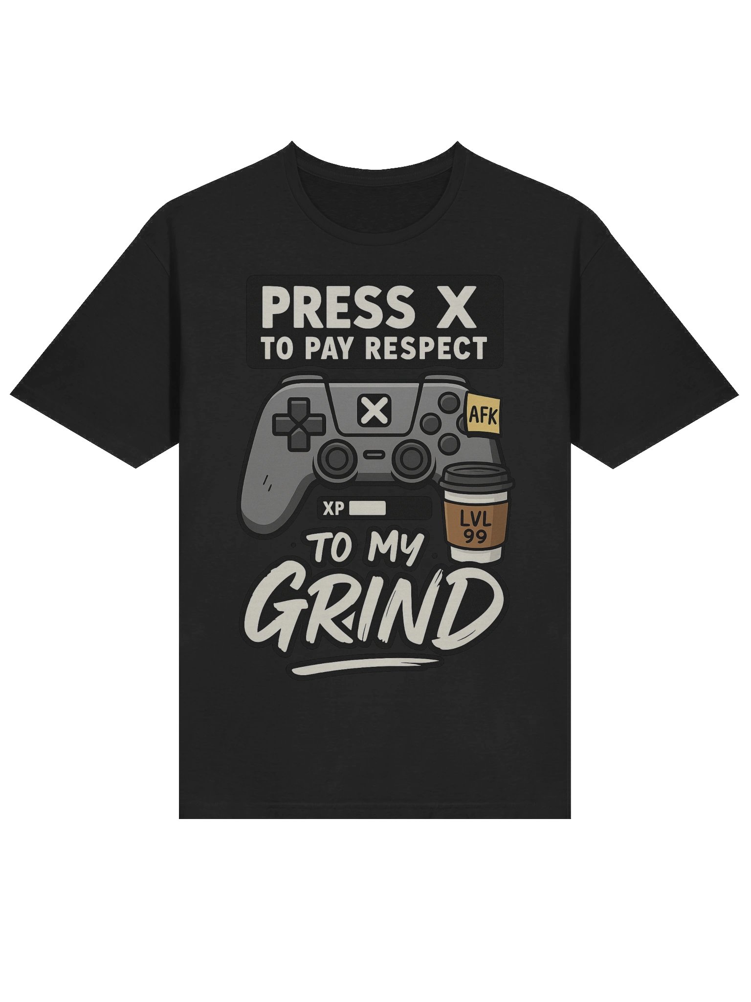 Press X to Pay Respect to My Grind – Funny Gamer Meme T-Shirt product image (3)