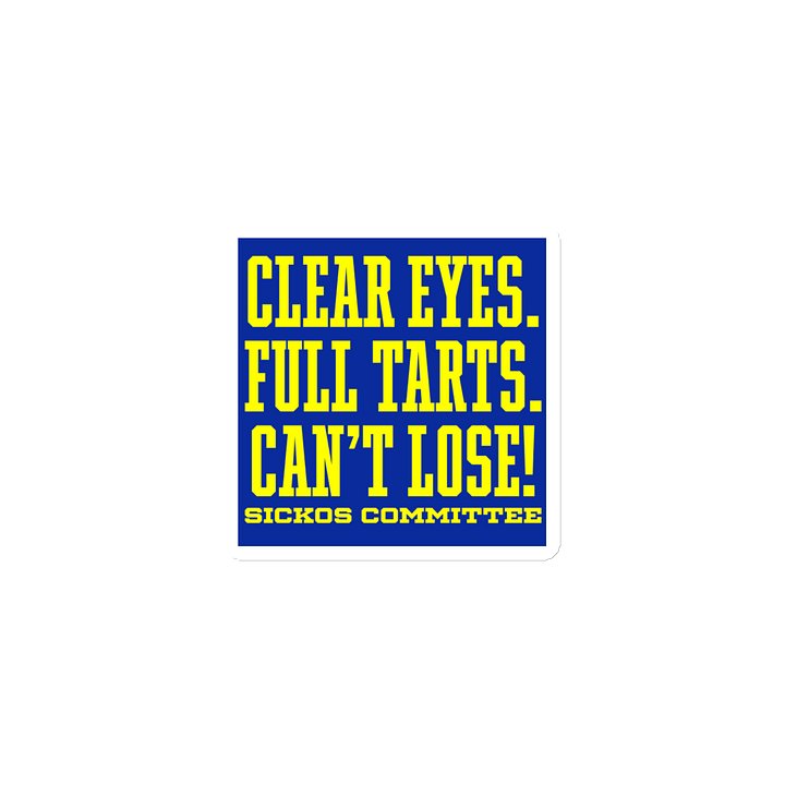 Clear Eyes. Full Tarts. Can't Lose! Magnet 3 Sizes product image (1)