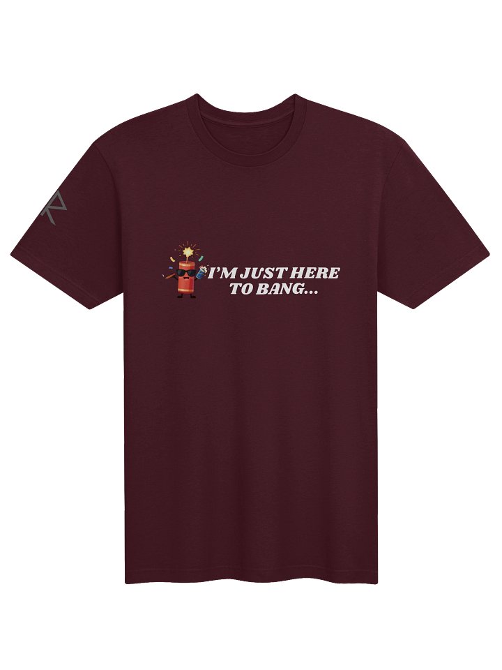 Just Here To Bang White Shirt product image (5)