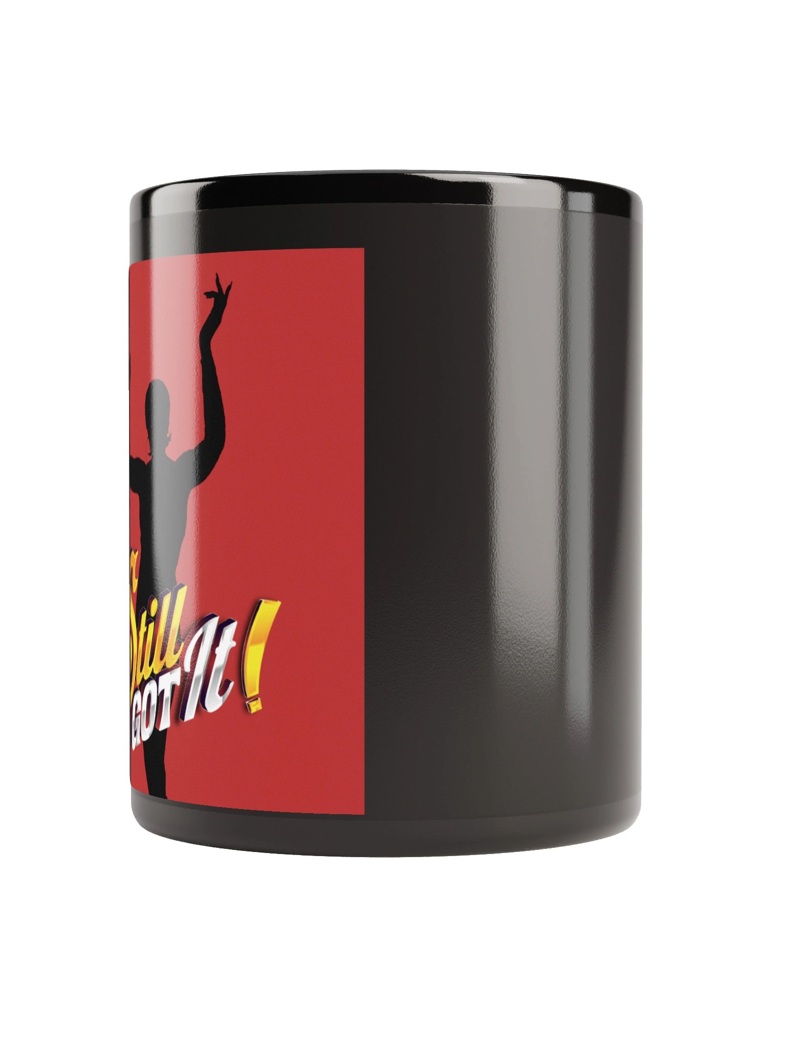 Still Got It! Silhouette & Logo Coffee Mug product image (4)