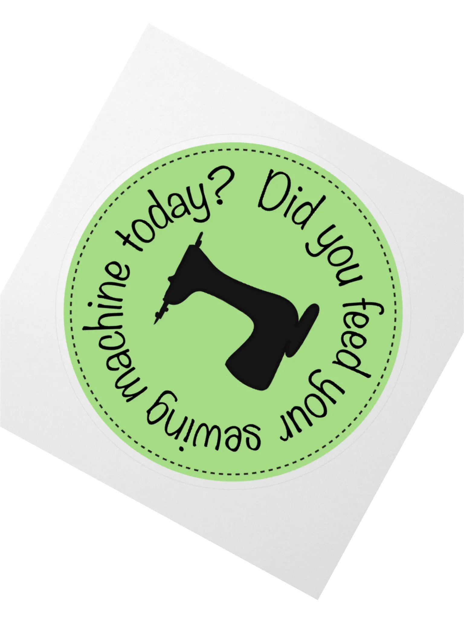 Did you sew today? Sticker product image (4)