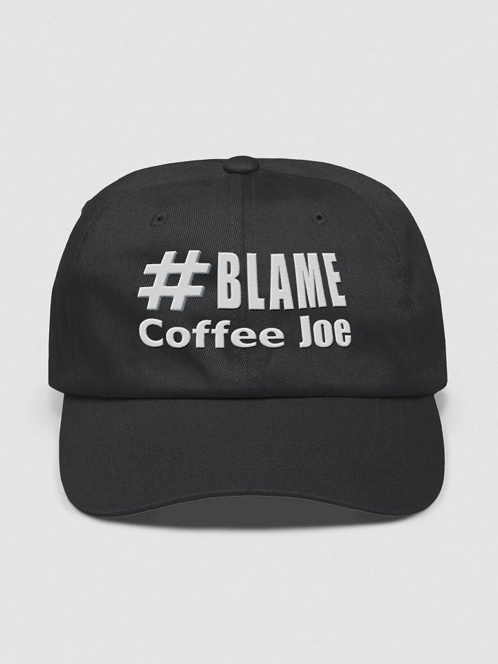 #Blame Coffee Joe Baseball Hat • by Yo Ang product image (1)