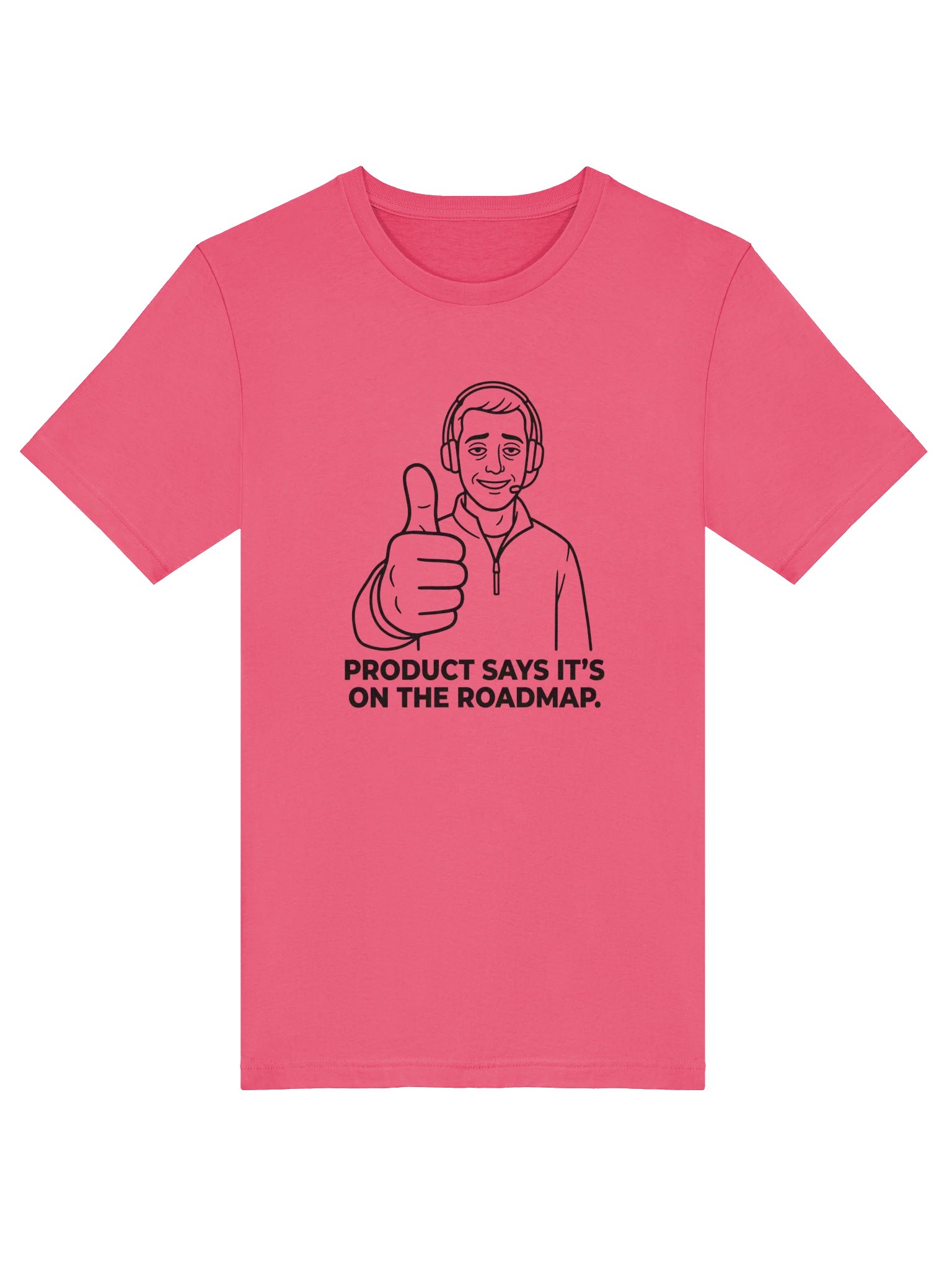 It's on the Roadmap. Tee product image (5)